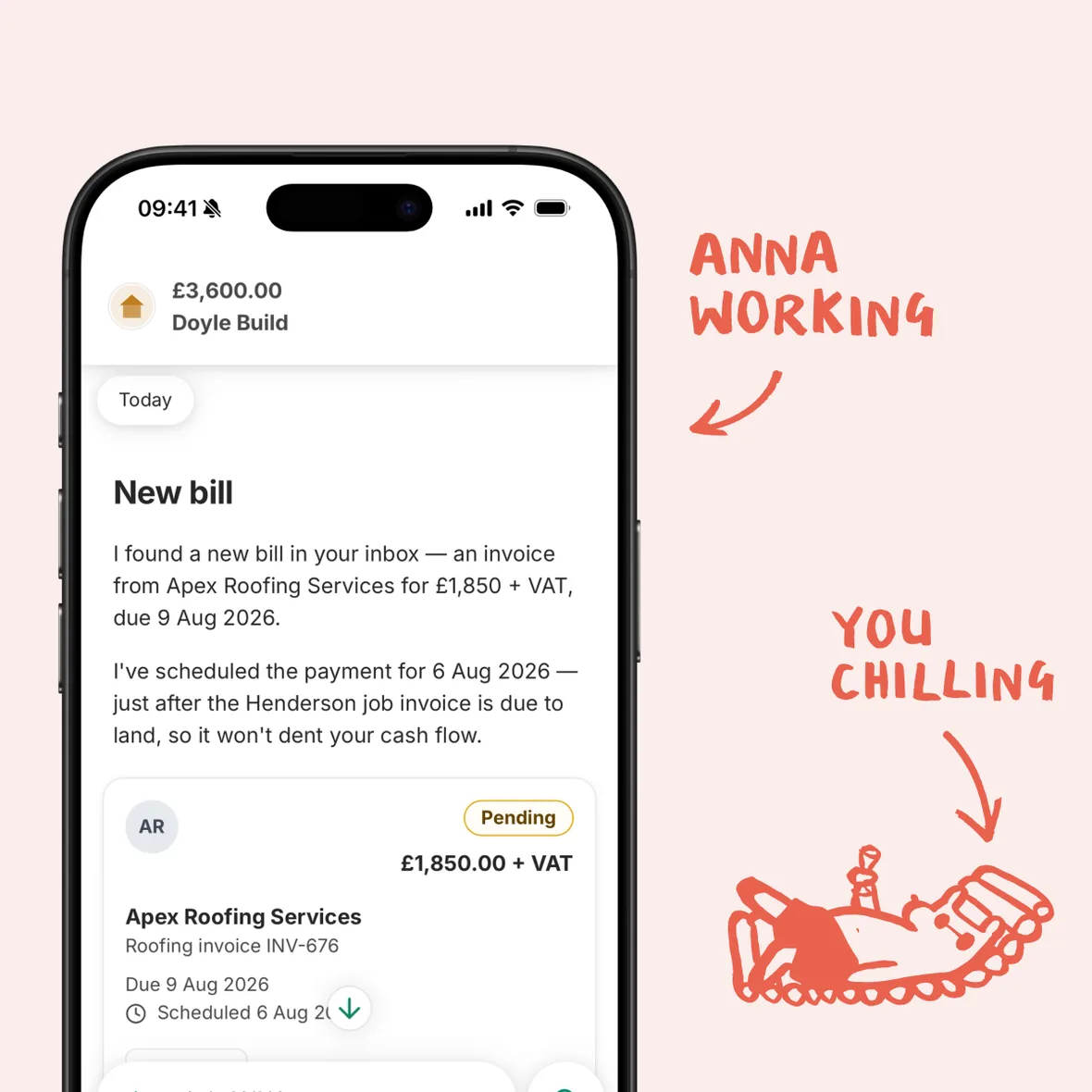 ANNA scheduling a supplier invoice in the app, labelled “ANNA working”, beside a sketch labelled “You chilling”